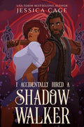 I Accidentally Hired a Shadow Walker - Paperback