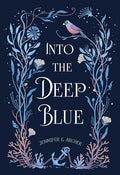 Into the Deep Blue - Hardcover