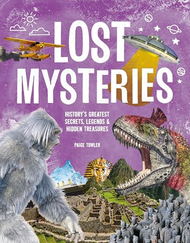 Lost Mysteries: Secrets, Legends & Treasures of the Past - Hardcover