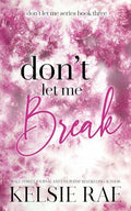 Don't Let Me Break - Paperback