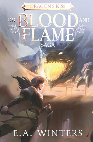 Dragon's Kiss (The Blood & Flame Saga, book 1) - Paperback