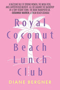 Royal Coconut Beach Lunch Club - Paperback