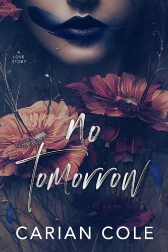 No Tomorrow: An Angsty Love Story - Paperback