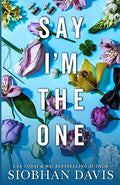 Say I'm the One (All of Me Book 1) - Paperback