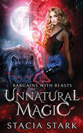 Unnatural Magic: A Paranormal Urban Fantasy Romance - Paperback