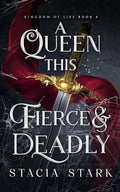 A Queen this Fierce and Deadly - Paperback