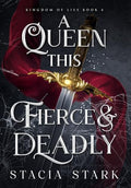 A Queen This Fierce and Deadly - Hardcover