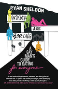 F*ckboys Are Boring: A Gay Man's Guide to Dating (for Everyone) - Hardcover