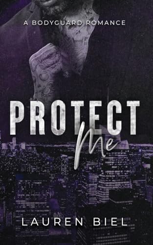 Protect Me: A Bodyguard Romance - Paperback