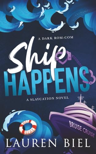 Ship Happens: A Dark Rom-Com - Paperback