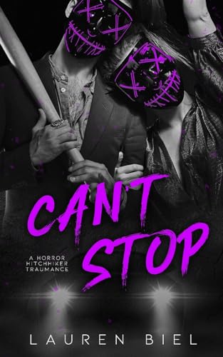 Can't Stop: a horror hitchhiker traumance novella - Paperback