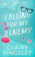 Falling for My Enemy: A Hot Romantic Comedy - Paperback
