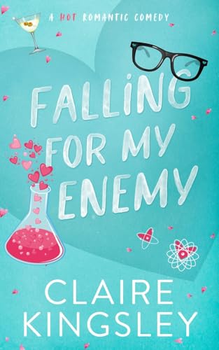 Falling for My Enemy: A Hot Romantic Comedy - Paperback