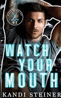 Watch Your Mouth - Paperback
