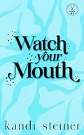 Watch Your Mouth: Special Edition - Paperback