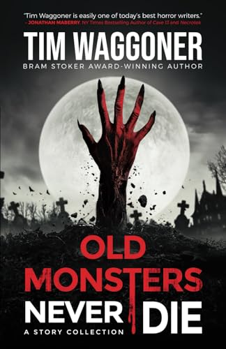 Old Monsters Never Die - Paperback