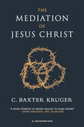 The Mediation of Jesus Christ - Paperback