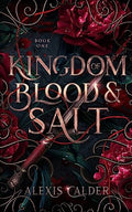 Kingdom of Blood and Salt - Paperback