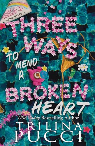 Three Ways to Mend a Broken Heart - Paperback