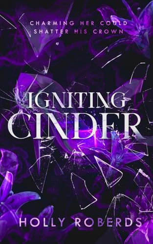 Igniting Cinder: A Spicy Cinderella Retelling (The Lost Girls Book 3) - Paperback