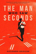 The Man Who Saw Seconds - Paperback