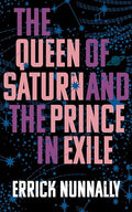 The Queen of Saturn and the Prince in Exile - Paperback