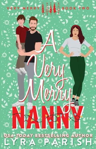 A Very Merry Nanny (Extended Edition with Printed Edges): A small town holiday romance - Paperback