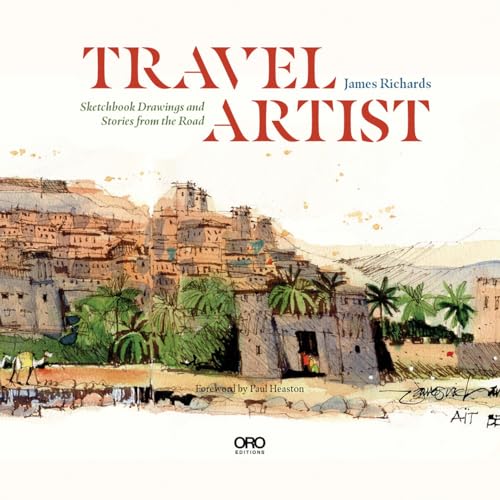 Travel Artist: Sketchbook Drawings and True Stories from the Road - Hardcover