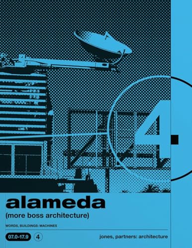 Alameda: (More Boss Architecture) Words, Buildings: Machines - Paperback
