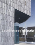 The Architecture of Will Bruder - Paperback
