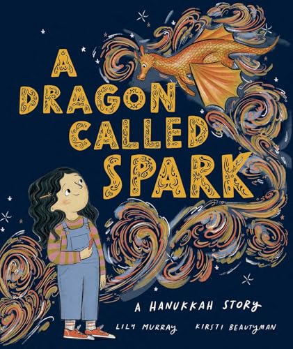 A Dragon Called Spark: A Hanukkah Story - Hardcover