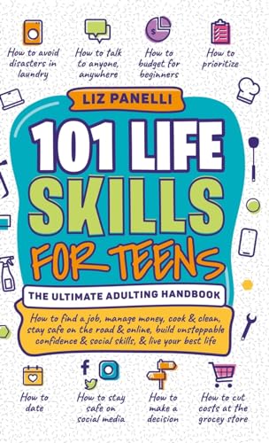101 Life Skills for Teens-Ultimate Adulting Handbook - Hardcover