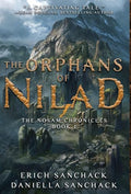 The Orphans of Nilad: Book 1 of The Nosam Chronicles - Hardcover