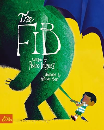 The Fib: An Allegorical Tale about the Consequences of Lying - Hardcover