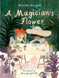 A Magician's Flower - Hardcover