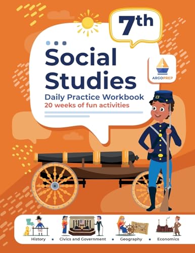 7th Grade Social Studies: Daily Practice Workbook 20 Weeks of Fun Activities History Government Geography Economics + Video Explanations for Each Ques - Paperback