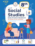 8th Grade Social Studies: Daily Practice Workbook 20 Weeks of Fun Activities History Civic and Government Geography Economics + Video Explanations for - Paperback
