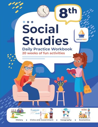 8th Grade Social Studies: Daily Practice Workbook 20 Weeks of Fun Activities History Civic and Government Geography Economics + Video Explanations for - Paperback