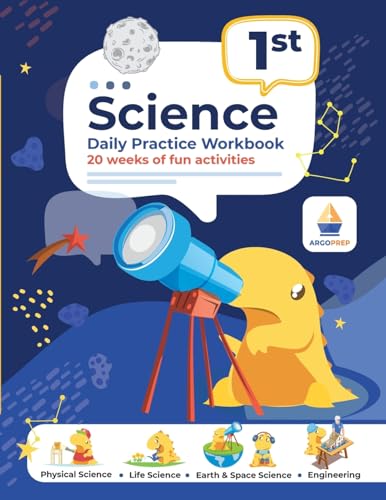 1st Grade Science: Daily Practice Workbook 20 Weeks of Fun Activities (Physical, Life, Earth and Space Science, Engineering Video Explanations Include - Paperback