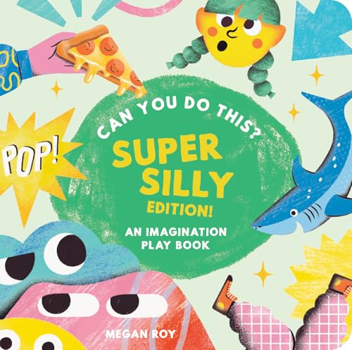 Can You Do This? (Super Silly): Movement for Energetic Kids - Hardcover