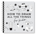 All the Things: How to Draw Books for Kids with Cars, Unicorns, Dragons, Cupcakes, and More - Spiral