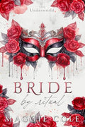 Bride By Ritual: An Secret Society Mafia Fake Marriage - Paperback