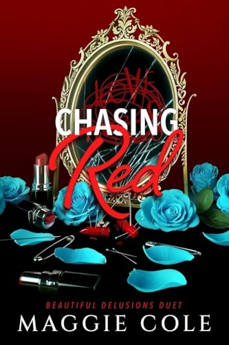Chasing Red: A Stalker. A Therapist. A Morally Gray Romance - Paperback