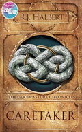 Caretaker: The Goodpasture Chronicles (Book 1) - Hardcover