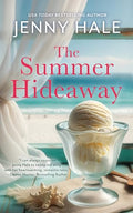 The Summer Hideaway: An Uplifting, Feel-Good Summer Romance - Paperback