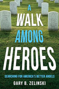A Walk Among Heroes - Paperback