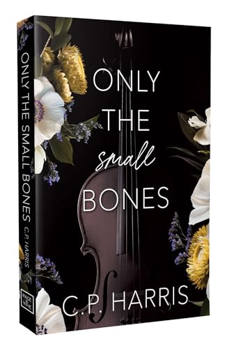 Only the Small Bones: Forbidden Slow Burn Romance - Paperback