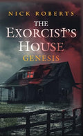 The Exorcist's House: Genesis - Hardcover