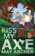 Kiss My Axe: Alternate Edition - Paperback