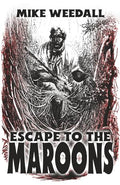 Escape to the Maroons - Paperback